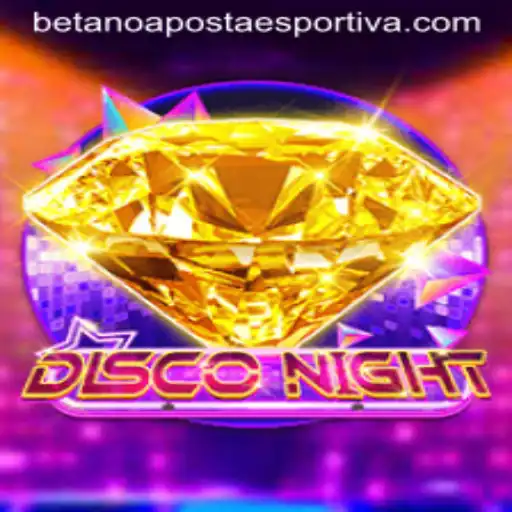 Exploring the Rhythm of DiscoNight and the Excitement of Betano Aposta Esportiva